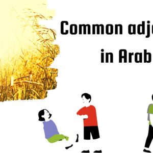 Common adjectives in Arabic