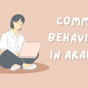 Common behaviors in Arabic