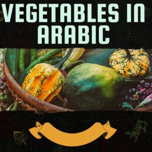 Vegetables names in Arabic